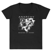 Load image into Gallery viewer, Anarchy Begins at home women&#39;s v-neck